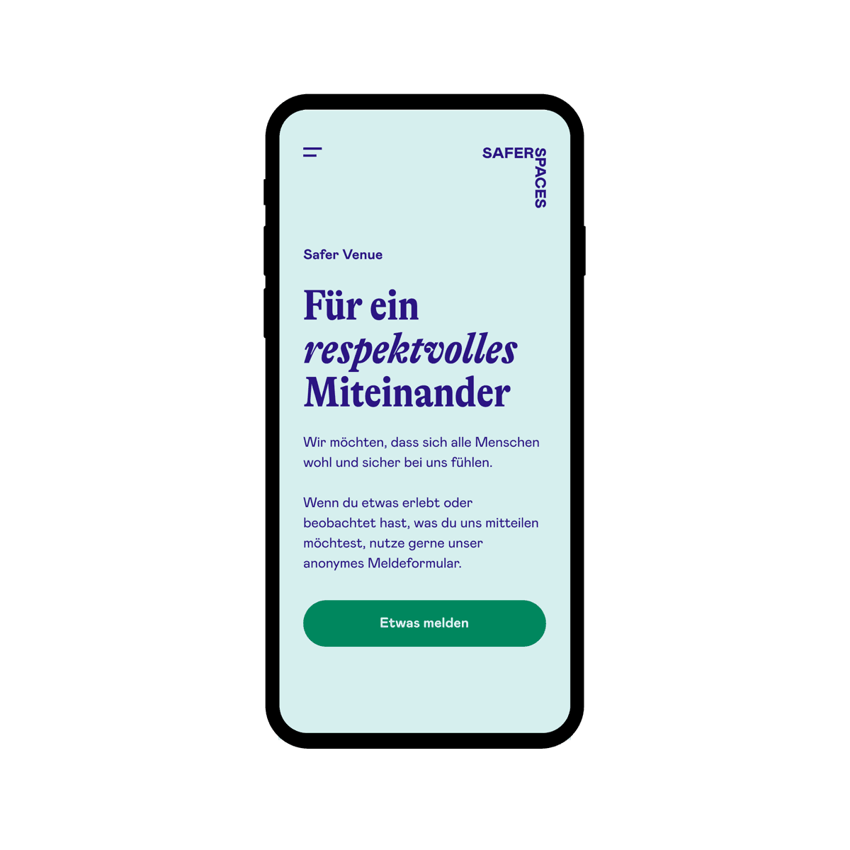 Smartphone displaying the Saferspaces venue landing page on a mint-green background. The heading reads 'Für ein respektvolles Miteinander' with a green button labeled 'Etwas melden'.
